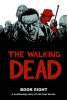 The Walking Dead Hard Cover Volume 08 8 HC by Image Comics