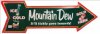 Mountain Dew Tickle Large Arrow Sign by Signs4Fun