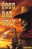 The Good, The Bad, & The Ugly Vol. 1 Trade Paperback