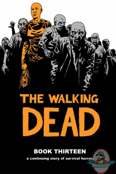 The Walking Dead Hard Cover  Volume 13 Image Comics