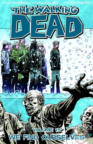 The Walking Dead Trade Paperback Vol 15 We Find Ourselves by Image
