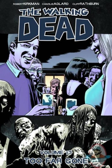  The Walking Dead Trade Paper Back Vol 13 To Far Gone Image Comics